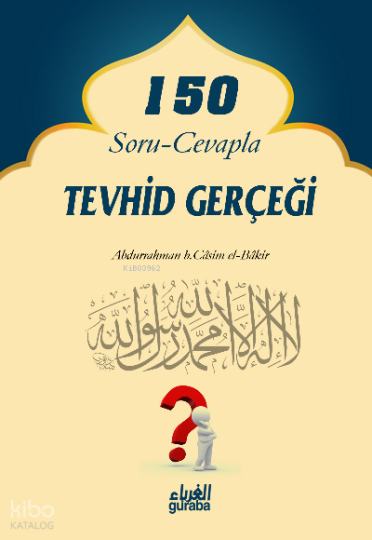 150 Soru Cevapla Tevhid Gerçeği