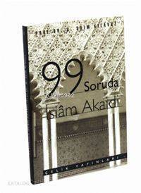 99 Soruda İslam Akaidi