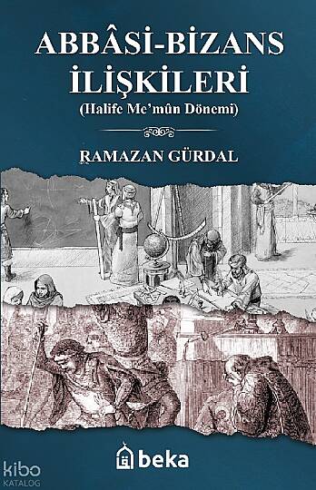 Abbasi-Bizans İlişkileri - (Halife Me’mûn Dönemi)