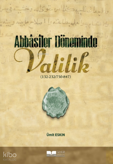 Abbasiler Döneminde Valilik