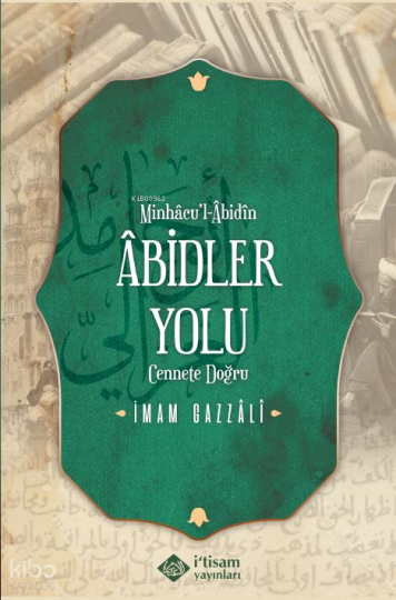 Abidler Yolu ;Minhacul Abidin