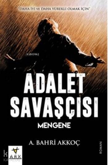 Adalet Savaşçısı; Mengene - 1