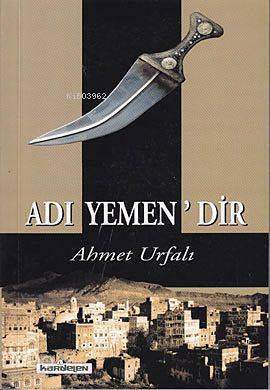 Adı Yemendir - 1