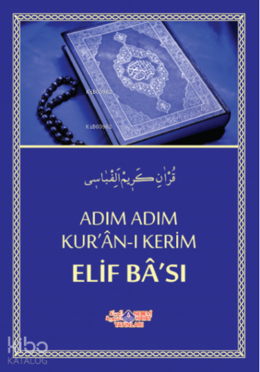 Adım Adım Kur´An-I Kerim Elif Ba´Sı
