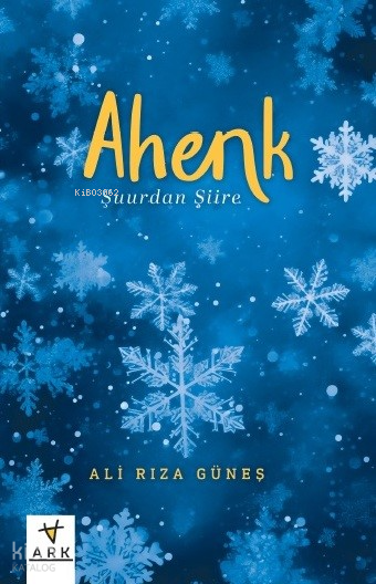 Ahenk;Şuurdan Şiire