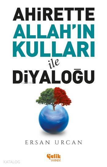 Ahirette Allahın Kulları İle Diyaloğu - 1