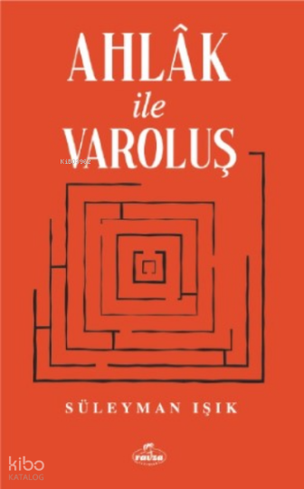 Ahlak ve Varoluş