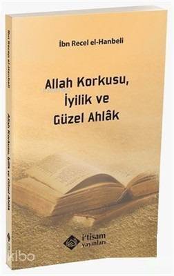 Allah Korkusu İyilik ve Güzel Ahlak - 1