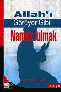 Allahı Görüyor Gibi Namaz Kılmak - 1
