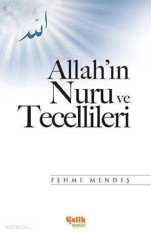 Allahın Nuru ve Tecellileri - 1