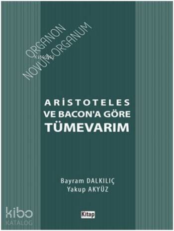 Aristoteles ve Bacona Göre Tümevarım - 1