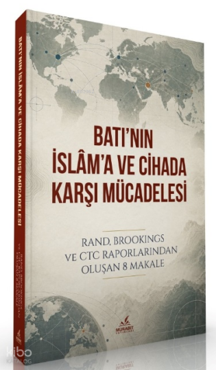 Batının İslâma ve Cihada Karşı Mücadelesi