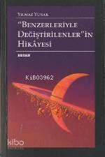 Benzerleriyle Değiştirilenlerin Hikayesi - 1