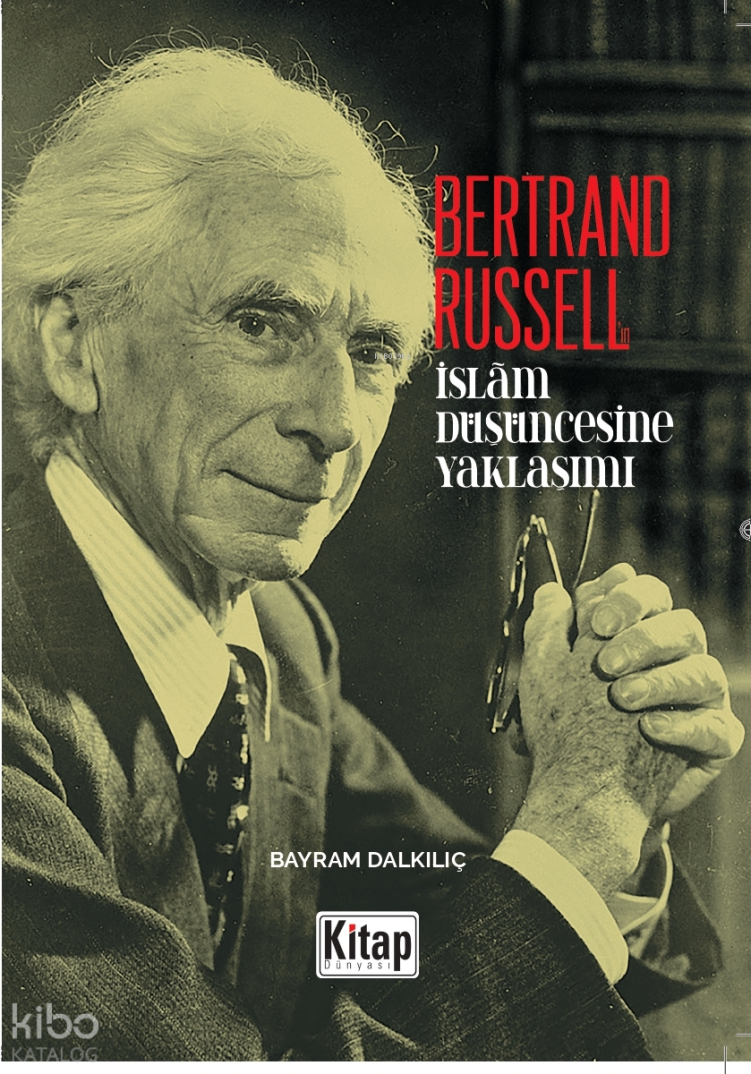 Bertrand Russellın İslam Düşüncesine Yaklaşım - 1