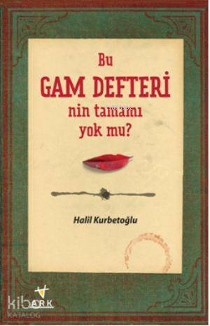 Bu Gam Defterinin Tamamı Yok mu?