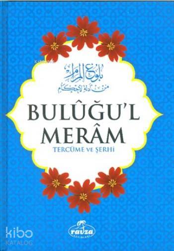 Bulûğul Merâm Tercüme ve Şerhi