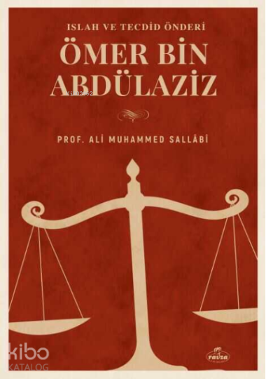 Büyük Islah ve Tecdid Önderi Ömer B. Abdülaziz Hayati Sahsiyeti ve Dönemi