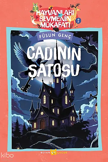 Cadının Şatosu;Hayvanları Sevmenin Mükafatı Serisi - 2