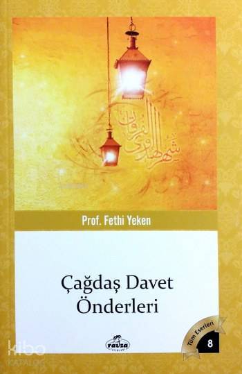 Çağdaş Davet Önderleri; Tüm Eserleri 8