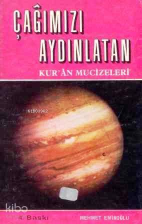 Çağımızı Aydınlatan Kuran Mucizeleri - 1