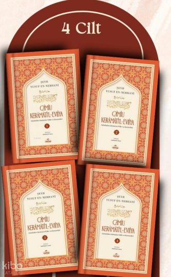 Câmiu Kerâmâti’l-Evliya (4 Cilt);Sahabeden Günümüze Veliler ve Kerametleri
