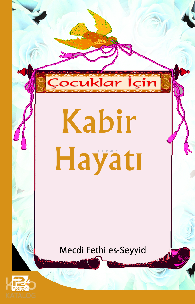 Çocuklar İçin Kabir Hayatı - 1