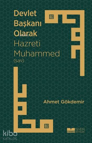 Devlet Başkanı Olarak Hazreti Muhammed sav - 1