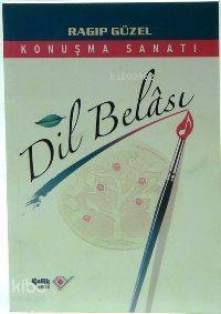 Dil Belası; Konuşma Sanatı - 1