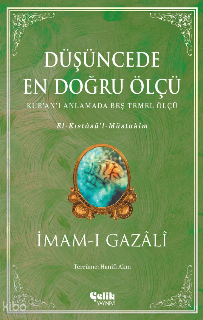 Düşüncede En Doğru Ölçü;El-Kıstasül-Müstakim - 1