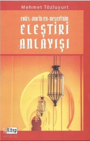 Ebül - Muin En - Nesefinin Eleştiri Anlayışı - 1