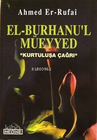 El-burhanul Müeyyed; Kurtuluşa Çağrı - 1