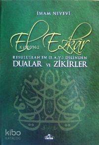 El-ezkâr Resulullahın Dilinden Dualar ve Zikirler; (b. Boy, 1.hmr)