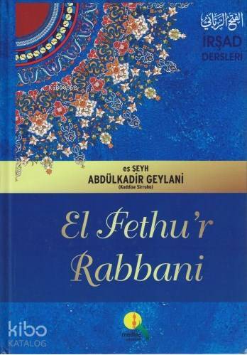 El Fethur Rabbani / İrşad Dersleri (Ciltli) - 1