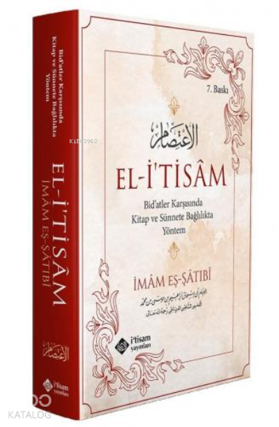 El-İtisâm; Bidatler Karşısında Kitap ve Sünnete Bağlılıkta Yöntem - 1