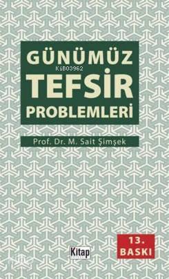 Günümüz Tefsir Problemleri - 1