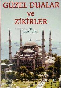 Güzel Dualar ve Zikirler - 1
