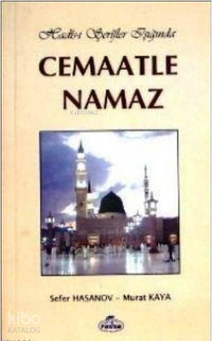 Hadis-i Şerifler Işığında Cemaatle Namaz