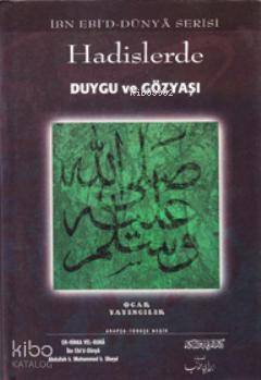 Hadislerde Duygu ve Gözyaşı; İbn Ebid-Dünya Serisi - 1
