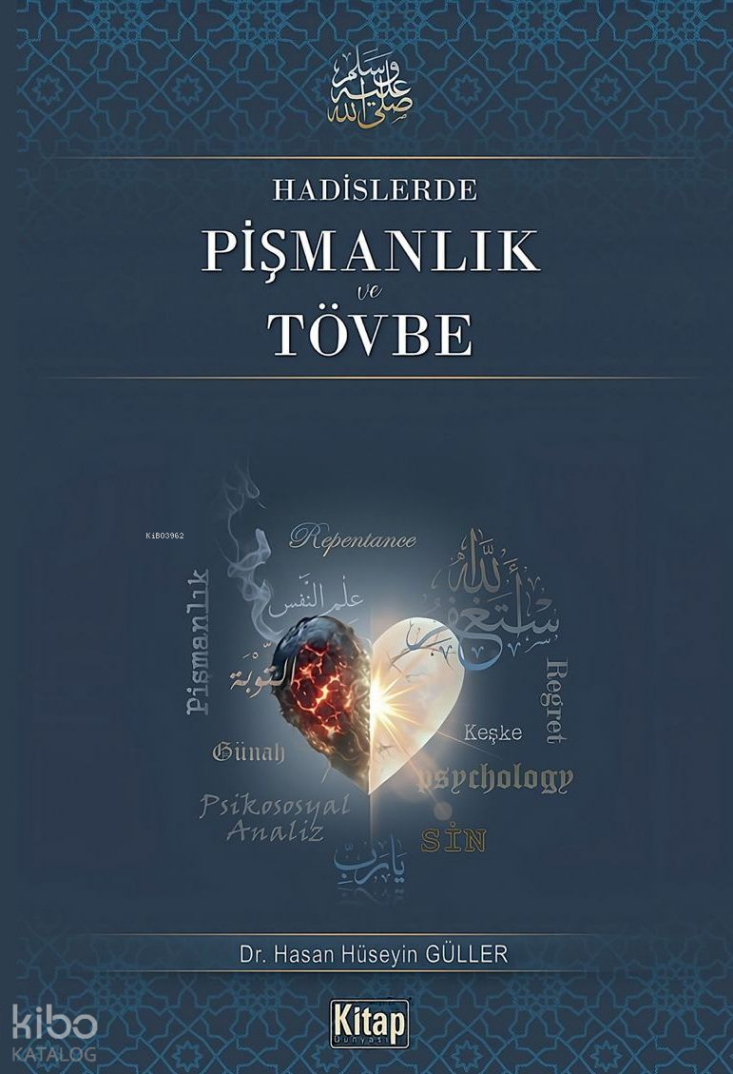 Hadislerde Pişmanlık ve Tövbe - 1