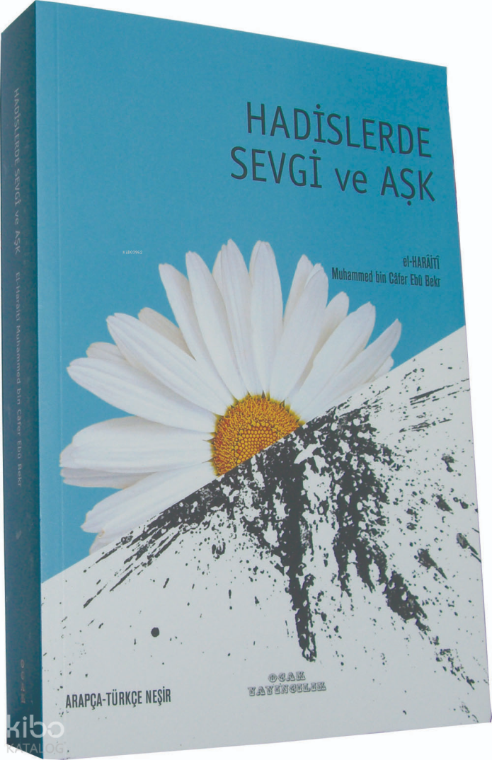 Hadislerde Sevgi ve Aşk - 1