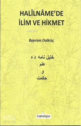 Halilnamede İlim ve Hikmet - 1