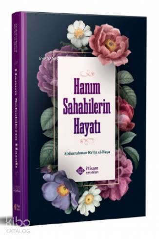 Hanım Sahabilerin Hayatı - 1