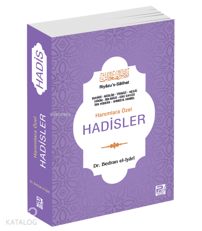 Hanımlara Özel Hadisler;Riyâzus-Sâlihat - 1