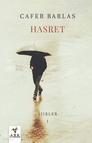 Hasret;Şiirler I - 1