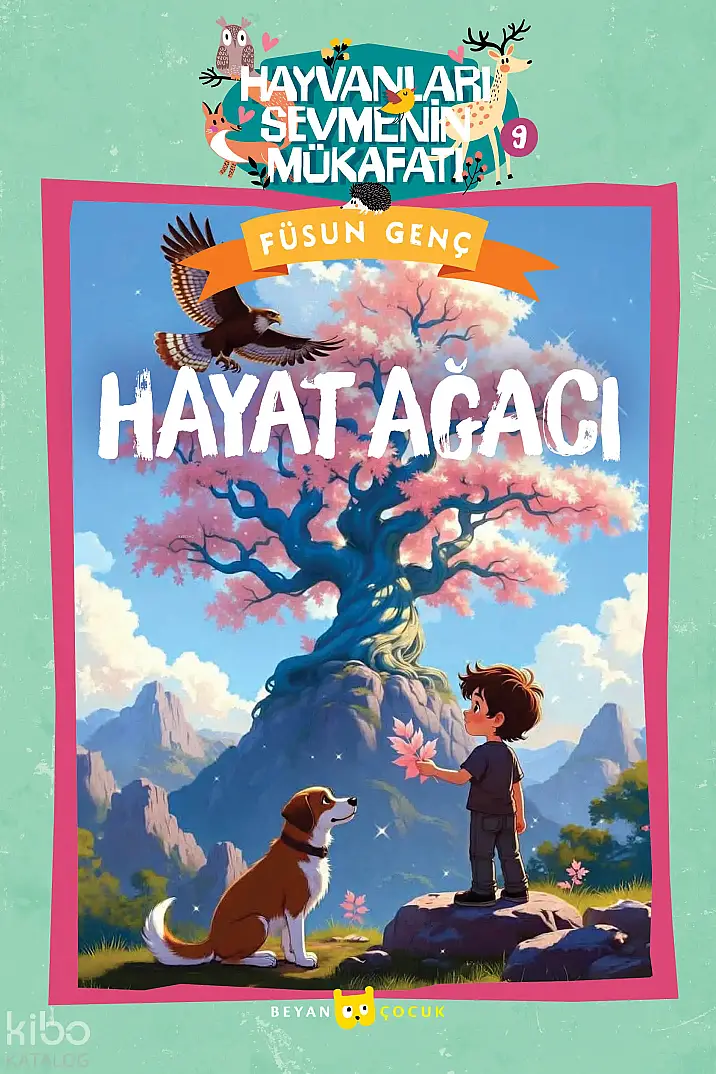 Hayat Ağacı;Hayvanları Sevmenin Mükafatı Serisi - 9 - 1