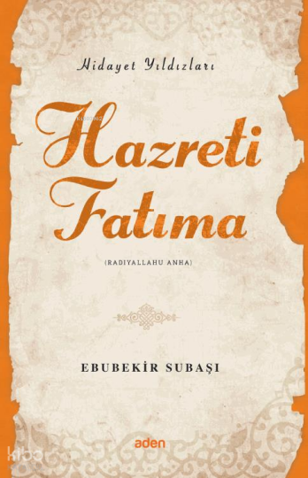 Hazreti Fatıma (Radiyallahu Anh) Hidayet Yıldızları