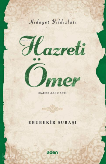 Hazreti Ömer (Radiyallahu Anh) Hidayet Yıldızları