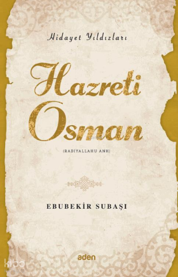 Hazreti Osman (Radiyallahu Anh) Hidayet Yıldızları