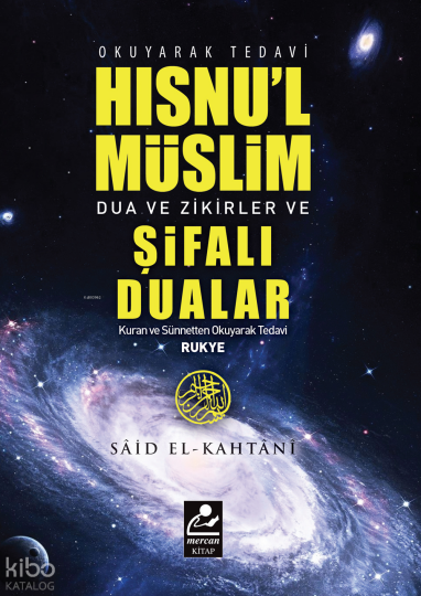 Hısnul Müslim Dua ve Zikirler, Şifalı Dualar Rukye (Çanta Boy);Kuran ve Sünnetten Şifa Duaları