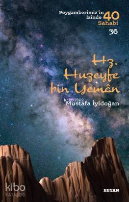 Hz. Huzeyfe Bin Yaman; Peygamberimizin İzinde 40 Sahabi/36 - 1